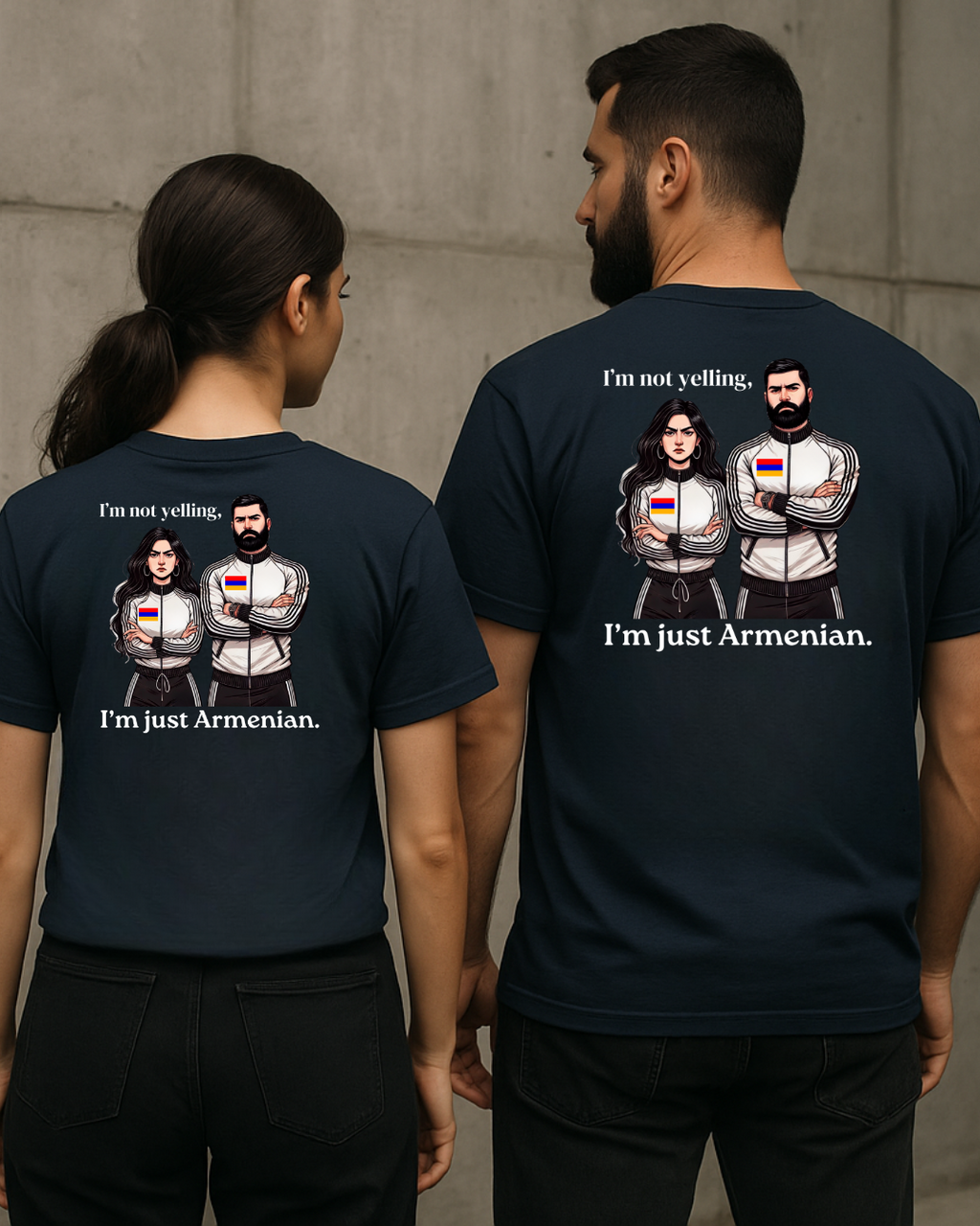T-shirt - I'm not yelling I'm just Armenian