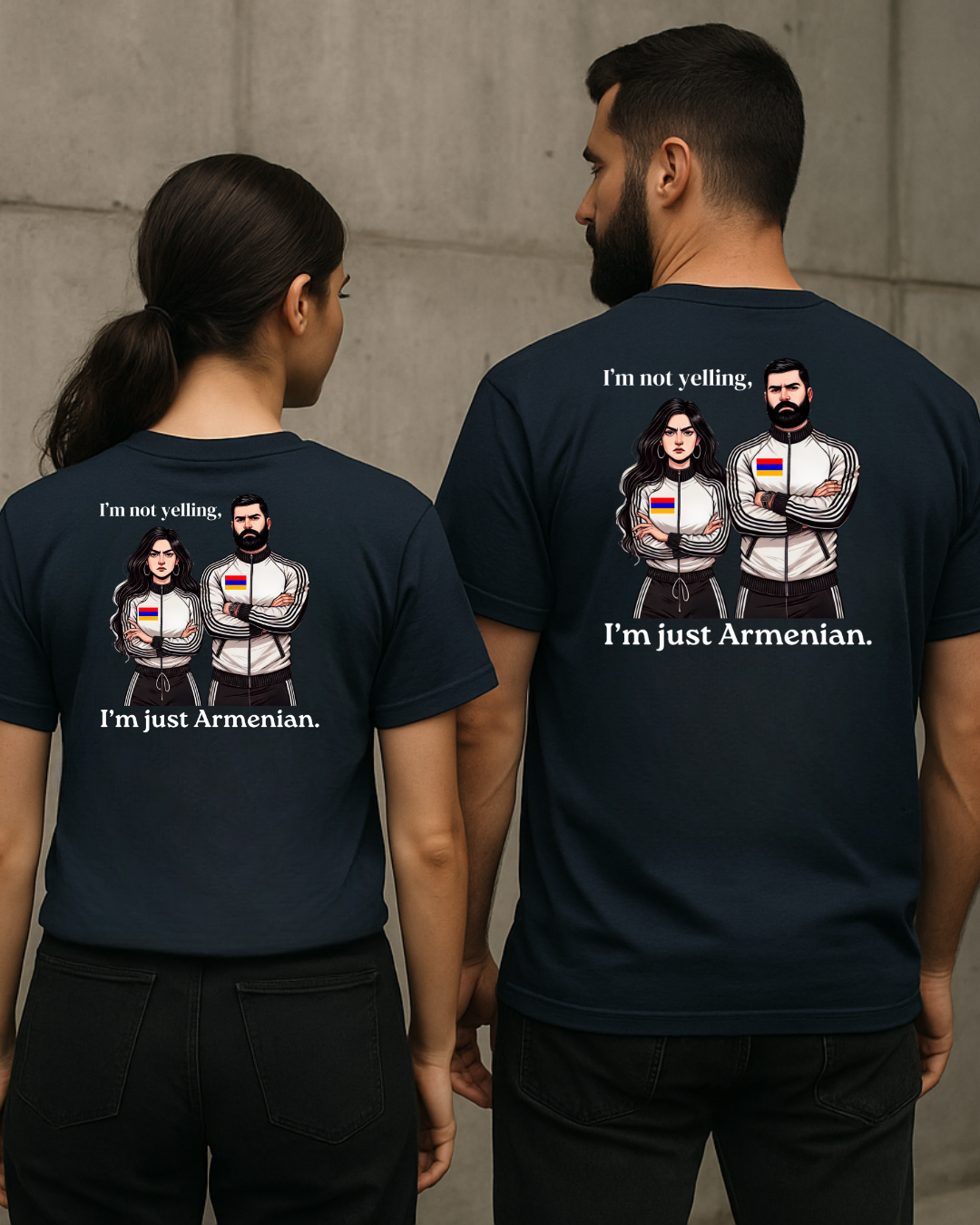 T-shirt - I'm not yelling I'm just Armenian